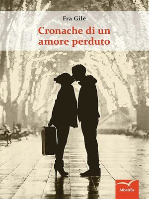 cover image of Cronache di un amore perduto